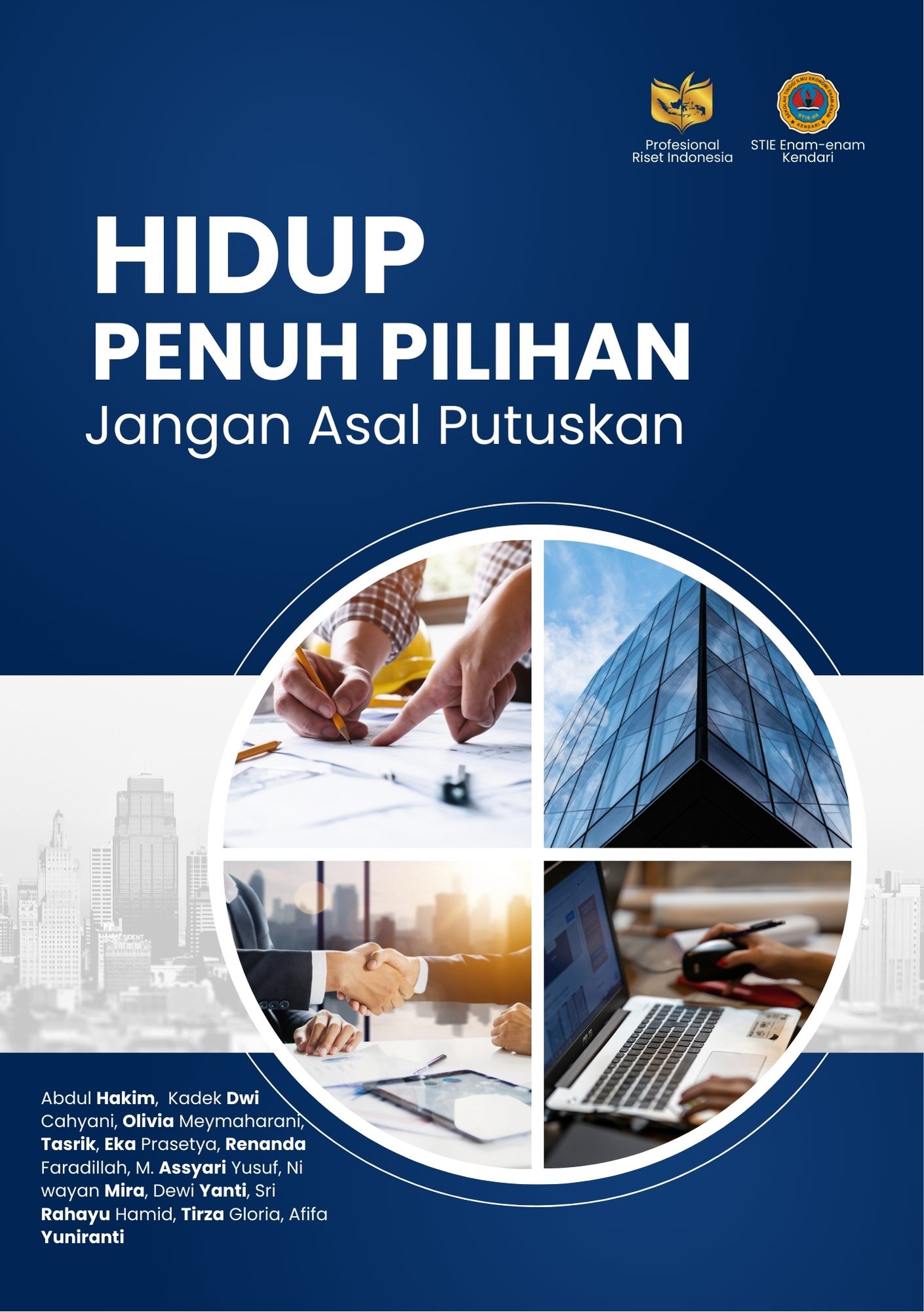 Hidup Penuh Pilihan, Jangan Asal Putuskan